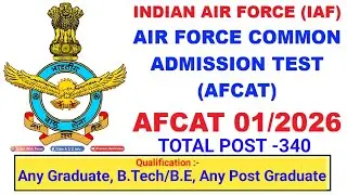 Indian Air Force AFCAT 01/2026 PDF Out - Apply Online for 340 Posts || New Recruitment 2025