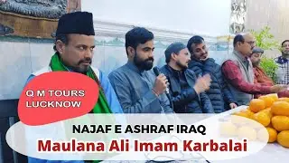 Majlis Maulana Ali Imam Sahab | Qari Muslim Tours | Najaf Ashraf 