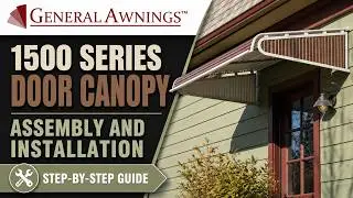 1500 Series Door Canopy assembly and installation