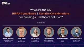 What are the key HIPAA Compliance & Security Considerations for building healthcare solutions?