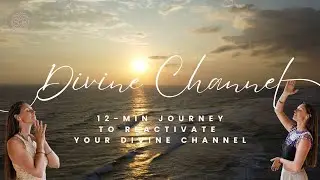 Reactive Your Divine Channel - Earth & Cosmic Energy (13-min meditation)