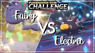 PokeHaven Gym Challenge! Week Six: Fairy (uLeeJulie) vs Electric (BiopticPsyrus)
