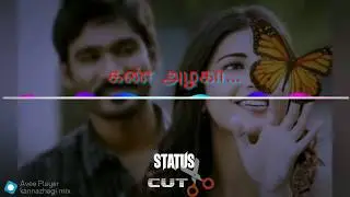 Moonu 3 30 sec Whatsapp status | Kannazhaga Whatsapp 30 Sec Status 😘😍