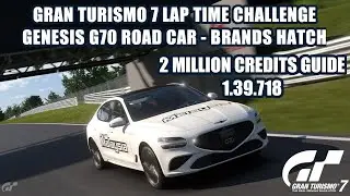 GT7 - G70 Brands Hatch 2 Million Credits Lap Guide