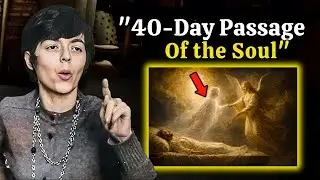 The 40-Day Passage of the Soul &mdash; Her Lost Reading on the Journey Beyond Death