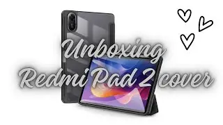 Redmi Pad 2 cover unboxing 🍀