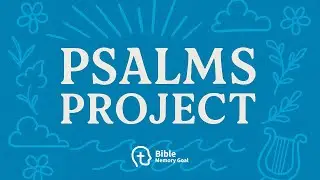 Psalms Recited from Memory (all 150 chapters)