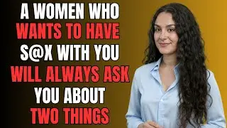 (WHEN A WOMAN CRAVES AN OLDER MAN, SHE ALWAYS TESTS HIM WITH THESE TWO QUESTIONS | Female Psychology