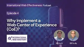 Why Implement a Web Center of Experience (CoE)?
