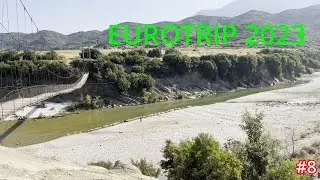 EUROTRIP 2023 | #8 | ALBANIA | WLORA | DEJA BLUE GUEST HOUSE | KSAMIL | GACI'S CAMPING | BEACH