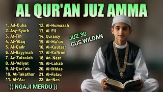 Murottal Quran Juz30 (Juz Amma) Merdu | NEW beautiful Quran recitation
