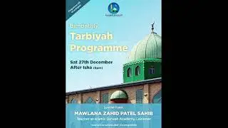 Bimonthly Tarbiyah Programme : Value & importance of Time : New years : Maulana Zahid Patel : Jaame