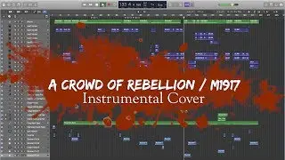 a crowd of rebellion / M1917 [Instrumental Cover]