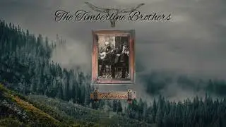 The Timberline Brothers - My Brother