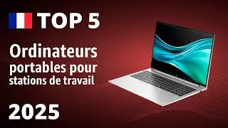 TOP&mdash;5. Meilleurs ordinateurs portables pour stations de travail 2025