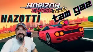 HORİZON CHASE TURBO S&Uuml;PER YARIŞTI BEEE.  NAZOTTİ   !!!