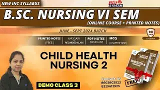 DEMO CLASS 3 bsc nursing 6th semester | CHILD HEALTH NURSING 2 IN HINDI | B. Sc NURSING LECTURE 2024