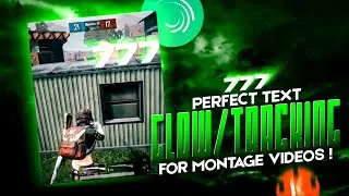 Perfect Text Glow & Tracking For Montage Videos Like 777 in Android 🔥🔥