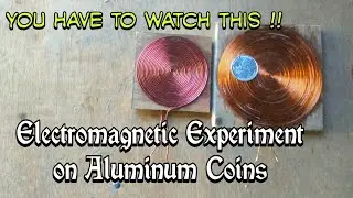 Electromagnetic Experiment on Aluminum Coins (part 1)