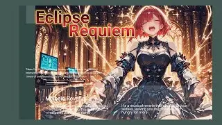 【オリジナル曲】「Eclipse Requiem」