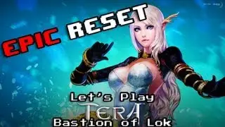 Let's Play: TERA Rising: Bastion of Lok (slayer)