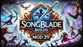 Neverwinter | Songblade Builds &mdash; Master Lair of the Mad Dragon | Mod 29