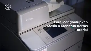 Cara Menyalakan Dan Memasukan Kertas Mesin Fotocopy Canon IRA 40/42 | Tutorial