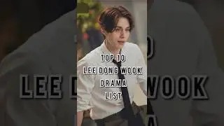 Top 10 Lee dong wook drama list ❤️ #dramalist #top10 #leedongwook