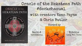 Oracle of the Hekatean Path #deckchasual with Kenn Payne and Chris Butler: A Longstache interview