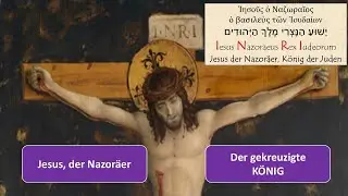 18.4.'25 Karfreitag: INRI - Jesus, der Nazoräer und König (Johannes 19,12-30)