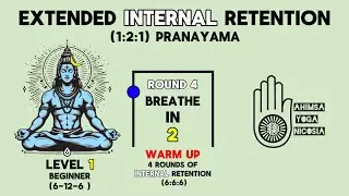 Extended Internal Retention Pranayama | Level 1 | Beginner | 1:2:1 Ratio   Breathing Exercise