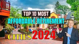 10 Best Affordable Cities to Retire Comfortably in 2024 | Jim Black - Realtor