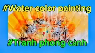 #water color painting #Tranh phong cảnh #786#Nguyen Liem 