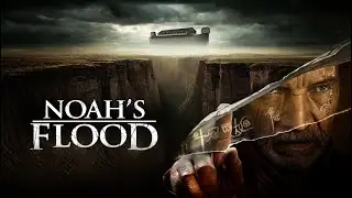 Is Science Hiding Geological Evidence of NOAH'S FLOOD?