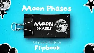 DIY Moon Phases Animated Flipbook | Step by Step Guide