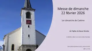 Messe de dimanche - 22 f&eacute;vrier 2026 - 1er dimanche de Car&ecirc;me