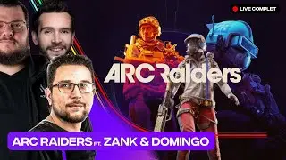 ARC RAIDERS avec Domingo & Zank - Live complet LowAn