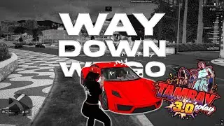 WAY DOWN WE GO #2