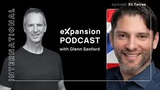 Episode #5: International eXpansion Podcast | Interview with Eli Torres