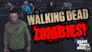 GTA 5 - WALKING DEAD MOD!! Zombies!! Rick Grimes!! (GTA 5 Mods)