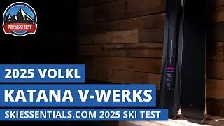 Volkl Katana V Werks 2025 - Обзор лыжных тестов SkiEssentials.com