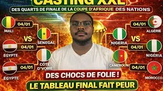 🏆 CAN 2025 : LES AFFICHES XXL DES 1/4 DE FINALE