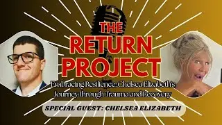 Embracing Resilience: Chelsea Elizabeth's Journey through Trauma and Recovery