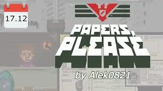 Epidemia w Federacji / Papers Please / 17.12