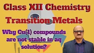 Class 12 - Cu+ Compounds are Unstable in aq solution? #ncert #class12board #chemistry 