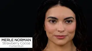 MERLE NORMAN SUMMER COLOR 2025 | GET THE LOOK | STRAWBERRY COCOA: FLUSHED BLUSH