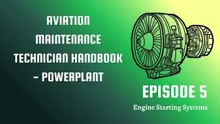 FAA AMT-P: Системы запуска двигателя (Глава 5)