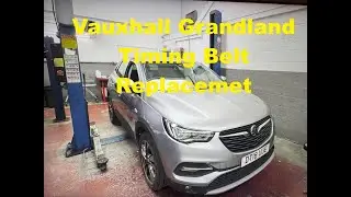 Vauxhall Grandland Timing Belt Replacement