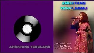 Amuktang Yenglammu Female Version Surma Chanu Official Audio Released 2023