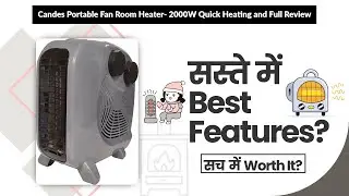 Candes Portable Fan Room Heater- 2000W Quick Heating and Full Review | Review in Hindi | Features